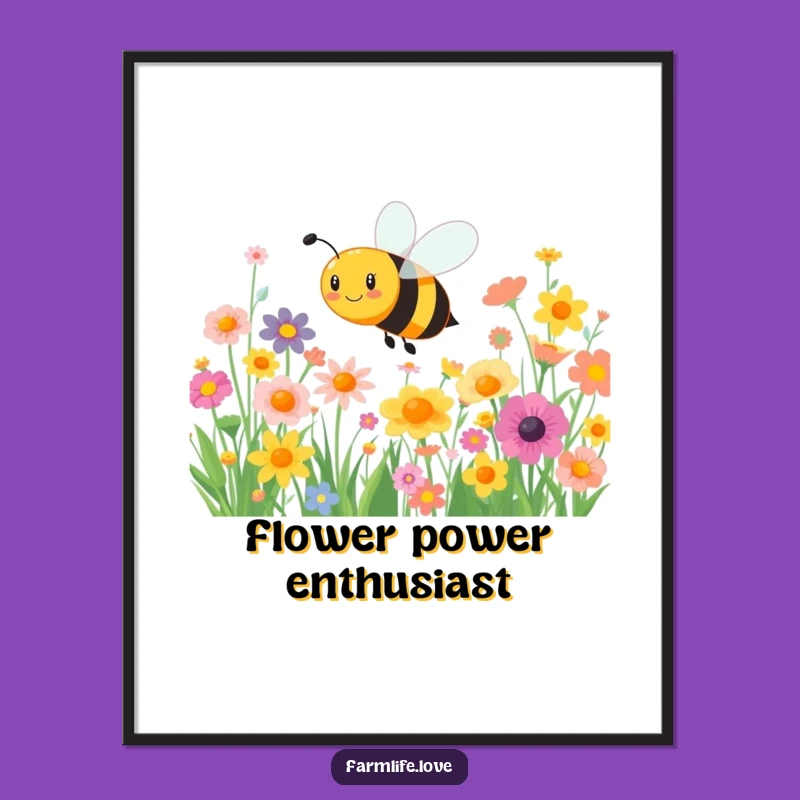 Funny Bee Flower Buzz Poster: Joyful Insect Art Print Gift