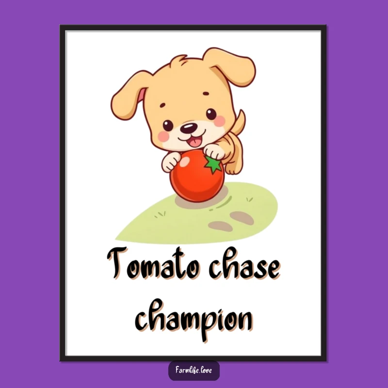 Funny Puppy Tomato Dash Poster: Playful Dog Wall Art Gift