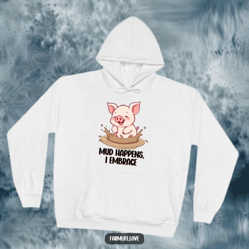 Funny hoodie: A happy piglet gleefully splashes and rolls in a muddy puddle, radiating pure, messy, unrestrained delight.