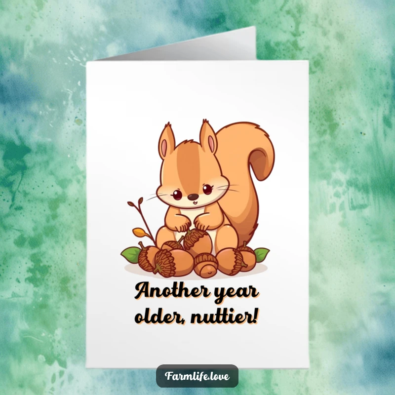 Funny Free Printable Birthday Card: A busy squirrel with a determined look, frantically gathering acorns for a birthday surprise.