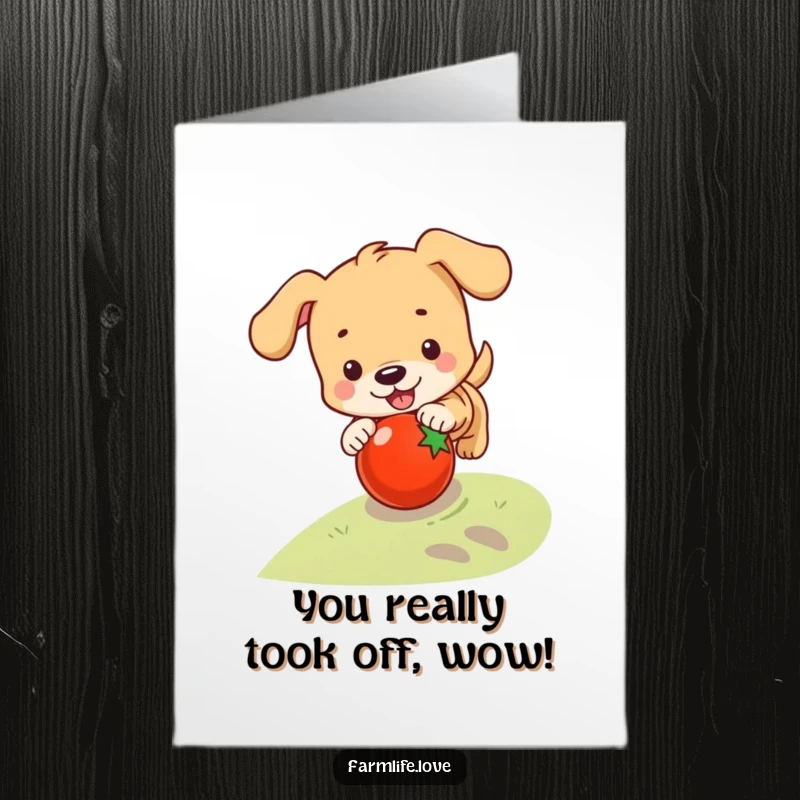 Free Printable Congratulations Card: A playful puppy joyfully chasing a rolling tomato down a slope, celebrating success.