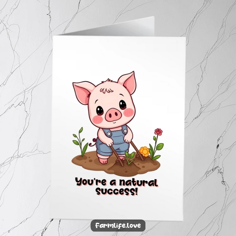Funny Free Printable Congratulations Card featuring a cheerful piglet in overalls tending a garden, symbolizing cultivation and success.